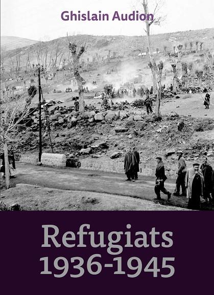Refugiats, 1936-1945 | 9788416445127 | Audion, Ghislain | Llibres.cat | Llibreria online en català | La Impossible Llibreters Barcelona