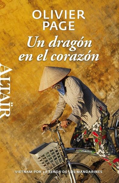 Un dragón en el corazón. Vietnam por la senda de los mandarines | 9788493927455 | Page, Olivíer | Llibres.cat | Llibreria online en català | La Impossible Llibreters Barcelona