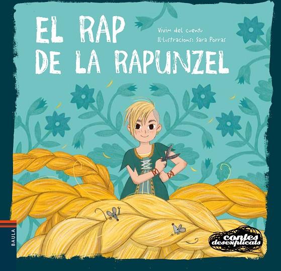 El rap de la Rapunzel | 9788447944989 | Vivim del Cuentu | Llibres.cat | Llibreria online en català | La Impossible Llibreters Barcelona