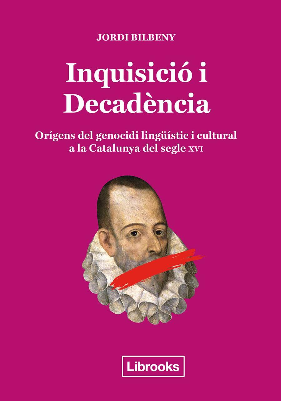 Inquisició i Decadència | 9788494666896 | Bilbeny i Alsina, Jordi | Llibres.cat | Llibreria online en català | La Impossible Llibreters Barcelona