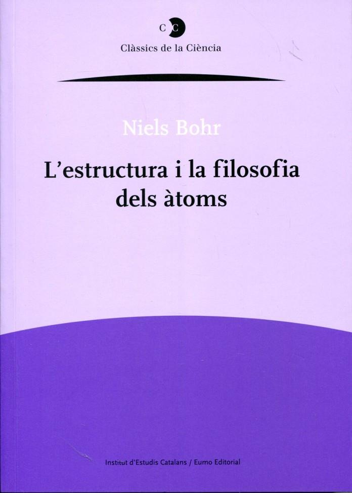 L'estructura i la filosofia dels àtoms | 9788499650302 | Bohr, Niels | Llibres.cat | Llibreria online en català | La Impossible Llibreters Barcelona