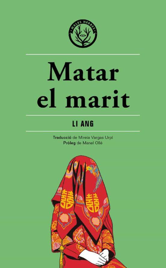 MATAR EL MARIT | 9788412316513 | Li Ang | Llibres.cat | Llibreria online en català | La Impossible Llibreters Barcelona