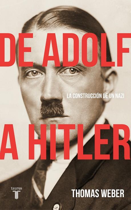 De Adolf a Hitler | 9788430619252 | Weber, Thomas | Llibres.cat | Llibreria online en català | La Impossible Llibreters Barcelona