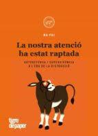 LA NOSTRA ATENCIO HA ESTAT RAPTADA | 9788416855995 | Llibres.cat | Llibreria online en català | La Impossible Llibreters Barcelona