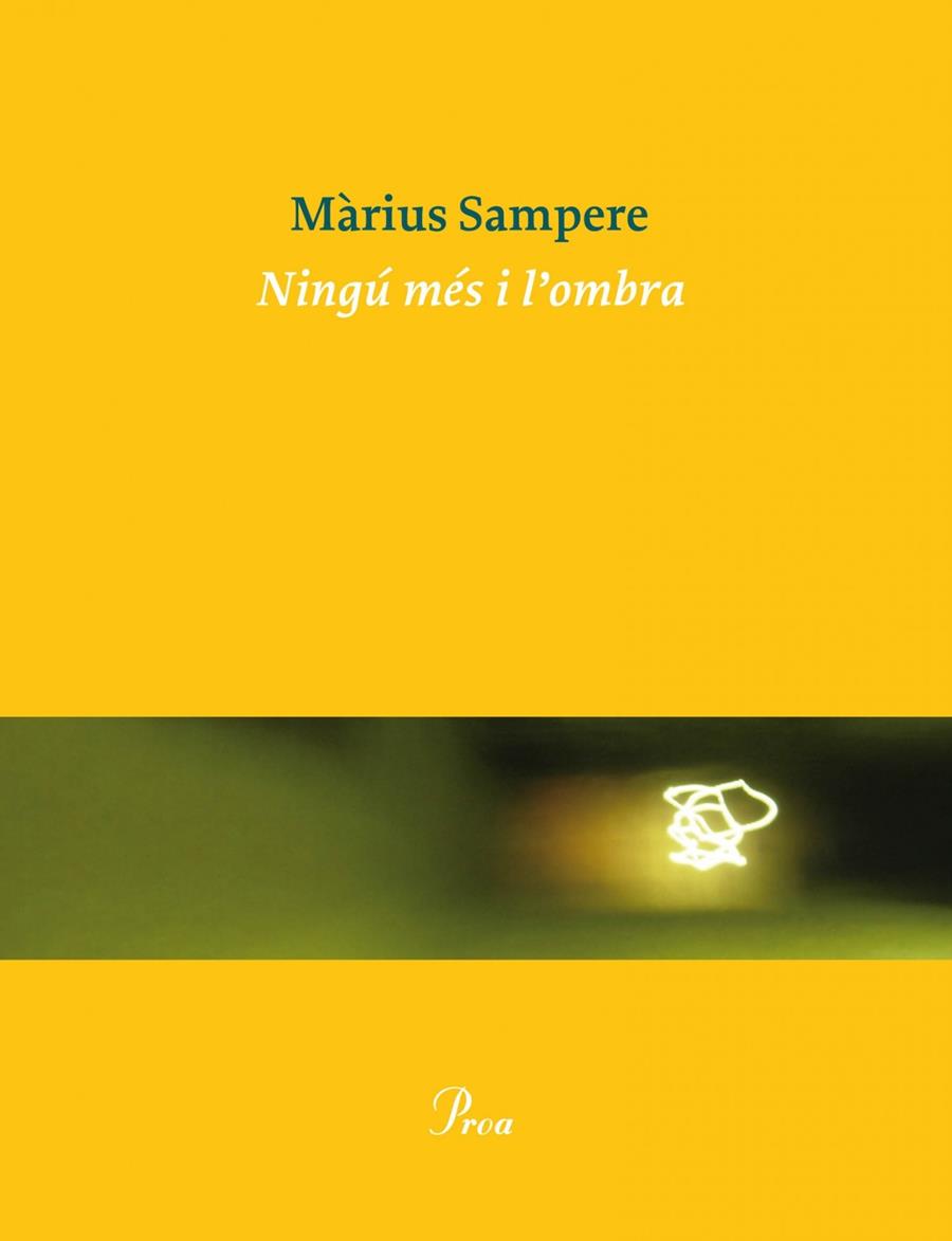 Ningú més i l'ombra | 9788475884561 | Sampere, Màrius | Llibres.cat | Llibreria online en català | La Impossible Llibreters Barcelona
