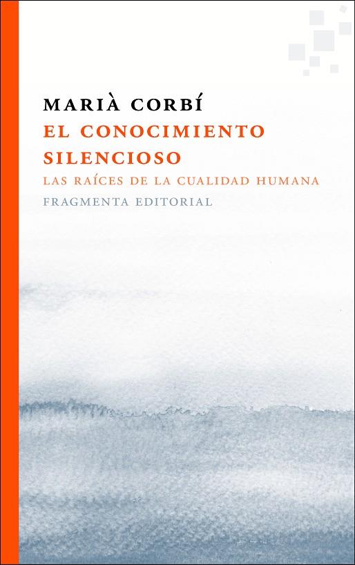 El conocimiento silencioso | 9788415518433 | Corbí Quiñonero, Marià | Llibres.cat | Llibreria online en català | La Impossible Llibreters Barcelona