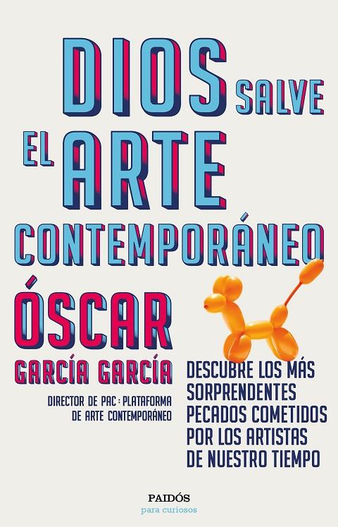 Dios salve el arte contemporáneo | 9788449336287 | García García, Óscar | Llibres.cat | Llibreria online en català | La Impossible Llibreters Barcelona