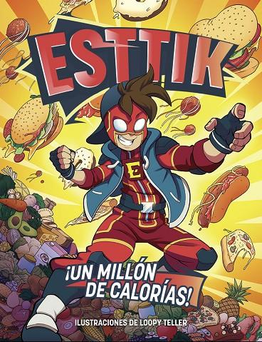 Esttik: ¡Un millón de calorías! | 9788418002076 | Esttik | Llibres.cat | Llibreria online en català | La Impossible Llibreters Barcelona