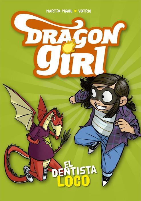 Dragon Girl. El dentista loco | 9788424662585 | Martín Piñol | Llibres.cat | Llibreria online en català | La Impossible Llibreters Barcelona