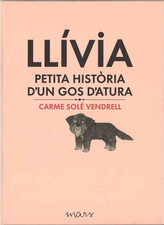 Llívia, petita història d'un gos d'atura | 9788494273179 | Solé Vendrell, Carme | Llibres.cat | Llibreria online en català | La Impossible Llibreters Barcelona