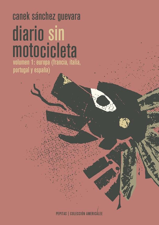 Diario sin motocicleta | 9788415862628 | Sánchez Guevara, Canek | Llibres.cat | Llibreria online en català | La Impossible Llibreters Barcelona