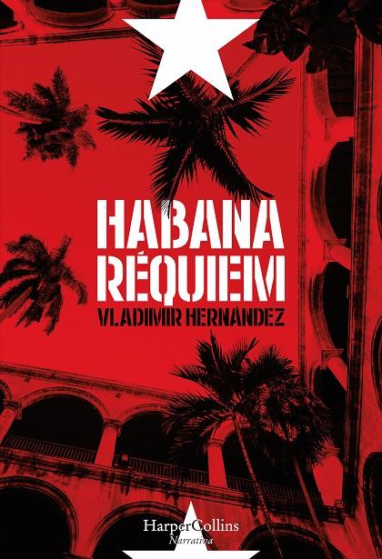 Habana réquiem | 9788491390367 | Hernández, Vladimir | Llibres.cat | Llibreria online en català | La Impossible Llibreters Barcelona
