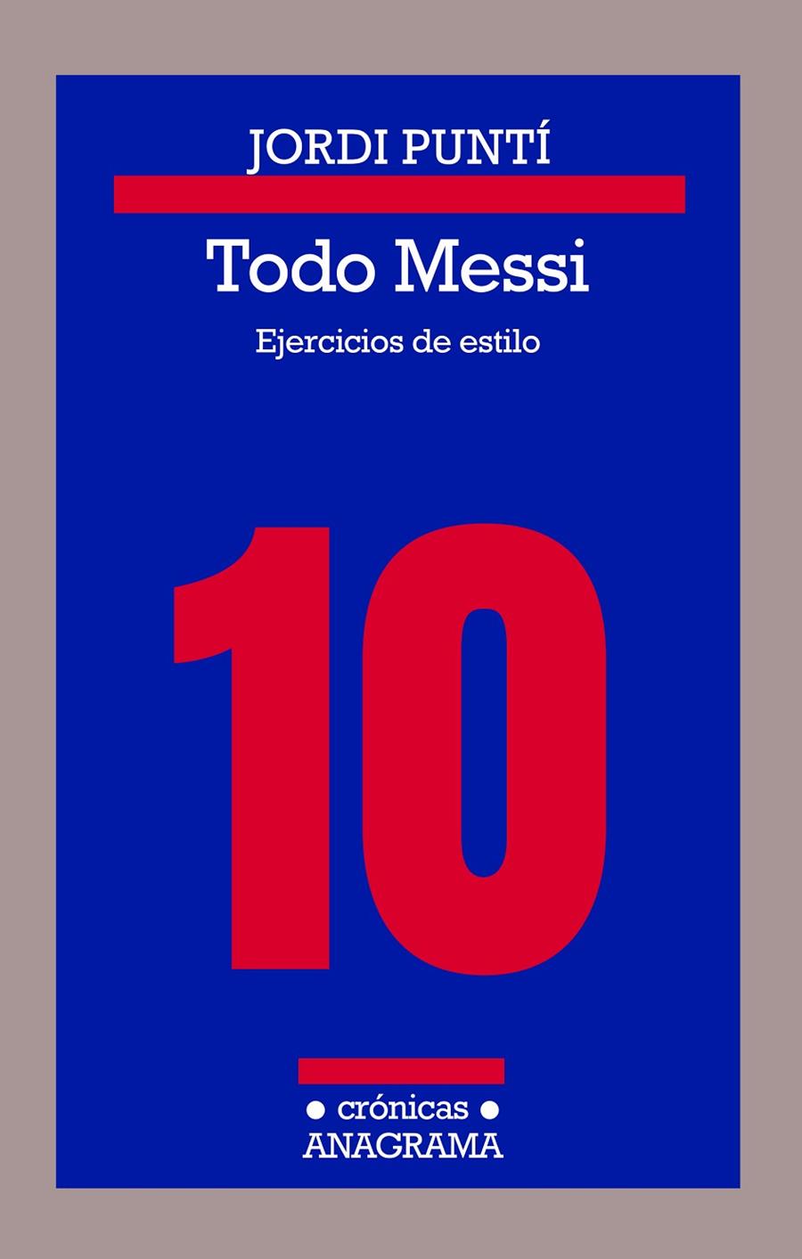 Todo Messi | 9788433926180 | Puntí, Jordi | Llibres.cat | Llibreria online en català | La Impossible Llibreters Barcelona