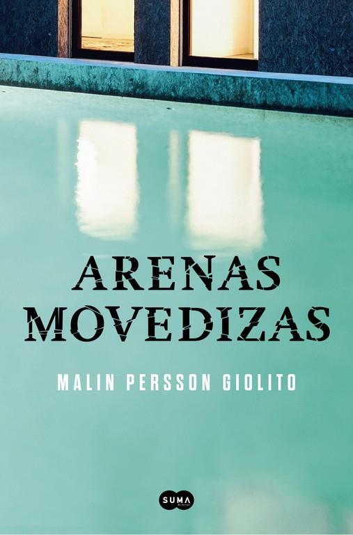 Arenas movedizas | 9788491290704 | Persson Giolito, Malin | Llibres.cat | Llibreria online en català | La Impossible Llibreters Barcelona