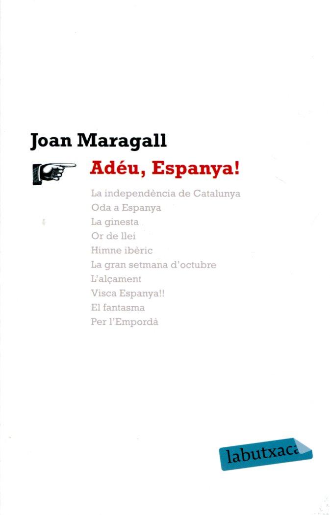 Adéu, Espanya! | 9788499302164 | Maragall, Joan | Llibres.cat | Llibreria online en català | La Impossible Llibreters Barcelona