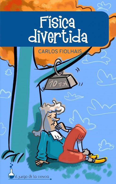 FISICA DIVERTIDA | 9788497543170 | Fiolhais, Carlos | Llibres.cat | Llibreria online en català | La Impossible Llibreters Barcelona