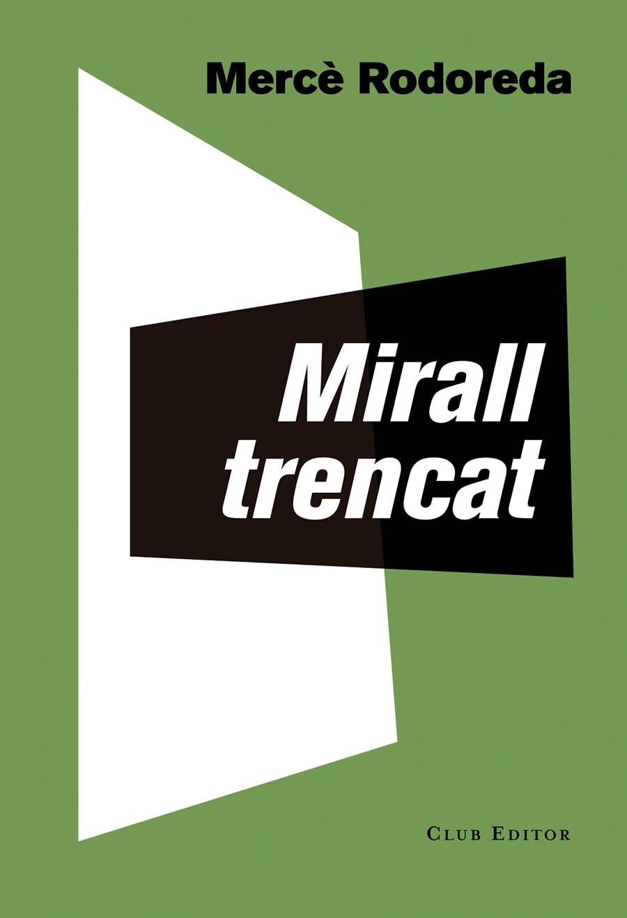 Mirall trencat | 9788473292283 | Rodoreda, Mercè | Llibres.cat | Llibreria online en català | La Impossible Llibreters Barcelona