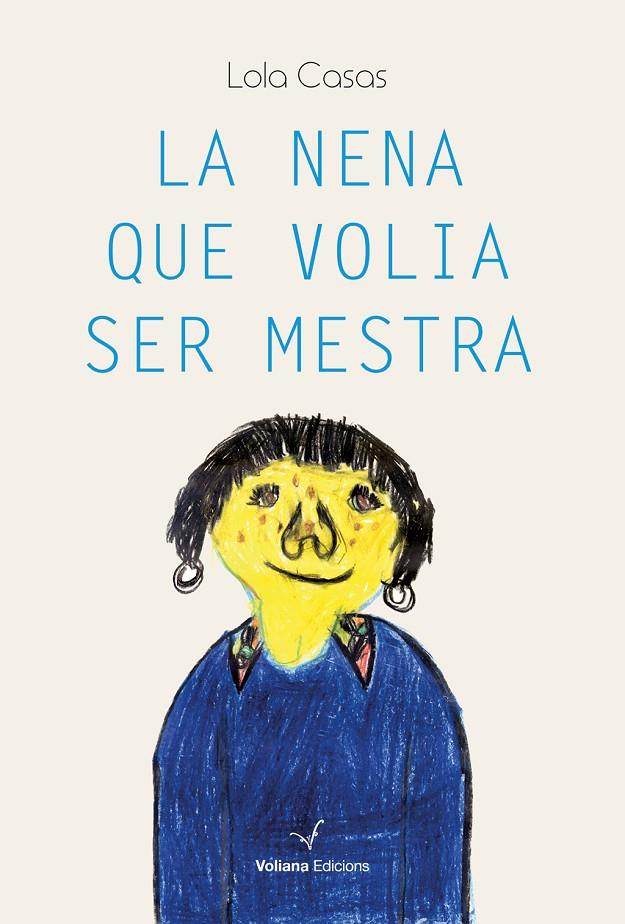 La nena que volia ser mestra | 9788412344172 | Casas, Lola | Llibres.cat | Llibreria online en català | La Impossible Llibreters Barcelona