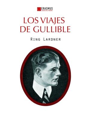 Los viajes de Gullible | 9788415462118 | Lardner, Ring | Llibres.cat | Llibreria online en català | La Impossible Llibreters Barcelona