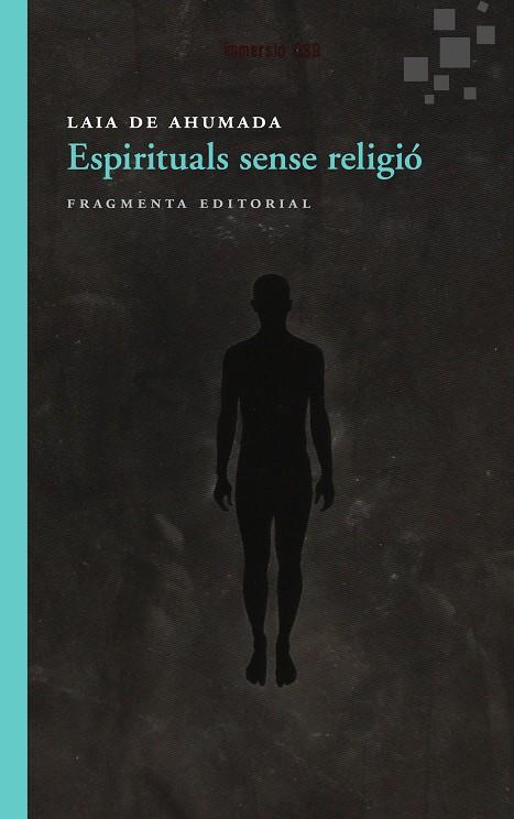 Espirituals sense religió | 9788415518150 | de Ahumada Batlle, Laia | Llibres.cat | Llibreria online en català | La Impossible Llibreters Barcelona