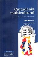 Ciutadania multicultural | 9788482567761 | Kymlicka, Will | Llibres.cat | Llibreria online en català | La Impossible Llibreters Barcelona