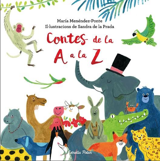 Contes de la A a la Z | 9788491374206 | Menéndez-Ponte Cruzat, María | Llibres.cat | Llibreria online en català | La Impossible Llibreters Barcelona