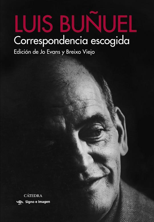 Correspondencia escogida | 9788437638423 | Buñuel, Luis | Llibres.cat | Llibreria online en català | La Impossible Llibreters Barcelona