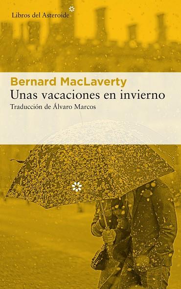Unas vacaciones en invierno | 9788417007980 | MacLaverty, Bernard | Llibres.cat | Llibreria online en català | La Impossible Llibreters Barcelona