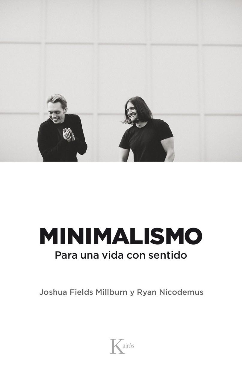 Minimalismo | 9788499886329 | Fields Millburn, Joshua/Nicodemus, Ryan | Llibres.cat | Llibreria online en català | La Impossible Llibreters Barcelona