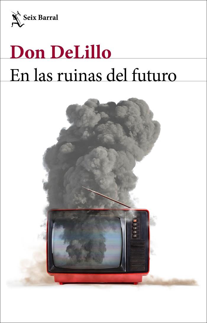 En las ruinas del futuro | 9788432239014 | DeLillo, Don | Llibres.cat | Llibreria online en català | La Impossible Llibreters Barcelona