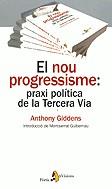El nou progressisme: praxi política de la Tercera Via | 9788473068208 | Giddens, Anthony | Llibres.cat | Llibreria online en català | La Impossible Llibreters Barcelona