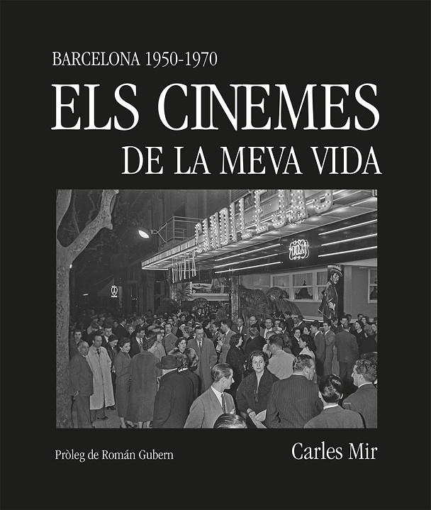 Els cinemes de la meva vida | 9788419590367 | Mir, Carles | Llibres.cat | Llibreria online en català | La Impossible Llibreters Barcelona