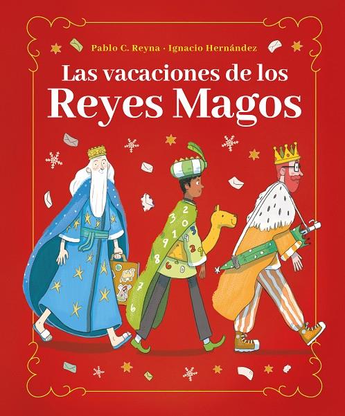 Las vacaciones de los Reyes Magos | 9788418538582 | Reyna, Pablo C. | Llibres.cat | Llibreria online en català | La Impossible Llibreters Barcelona