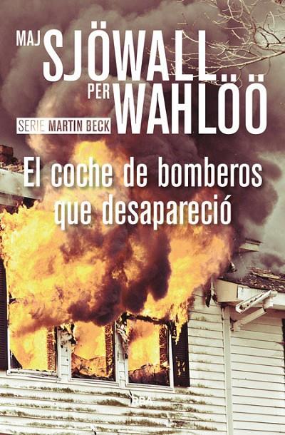 El coche de bomberos que desapareció | 9788490567098 | Sjöwall Maj/Wahlöö Per | Llibres.cat | Llibreria online en català | La Impossible Llibreters Barcelona