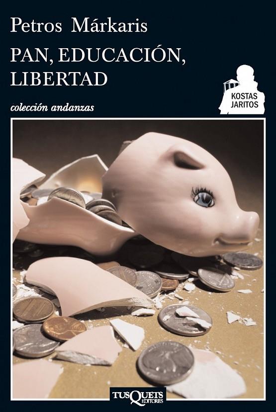 Pan, educación, libertad | 9788483834923 | Márkaris, Petros | Llibres.cat | Llibreria online en català | La Impossible Llibreters Barcelona