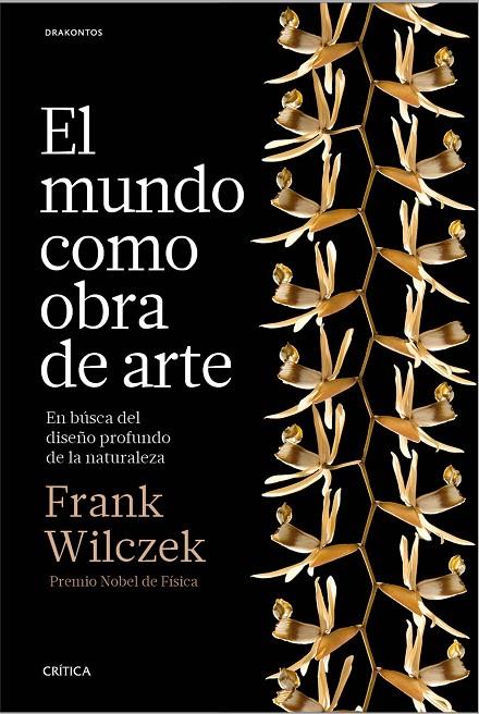 El mundo como obra de arte | 9788498929614 | Frank Wilczek | Llibres.cat | Llibreria online en català | La Impossible Llibreters Barcelona