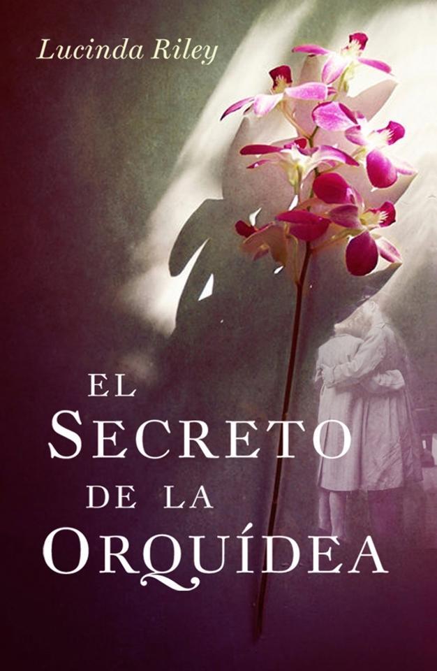 El secreto de la orquídea | 9788401339394 | Riley, Lucinda | Llibres.cat | Llibreria online en català | La Impossible Llibreters Barcelona