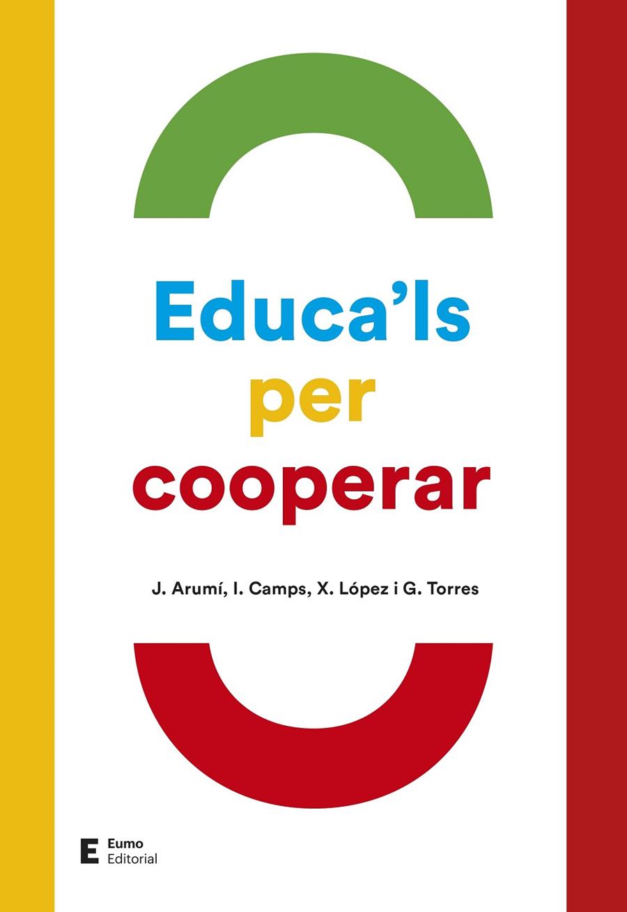 Educa'ls per cooperar | 9788497666695 | Arumí Prat, Joan/Torres Cladera, Gemma | Llibres.cat | Llibreria online en català | La Impossible Llibreters Barcelona