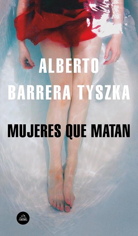 Mujeres que matan | 9788439735861 | Barrera Tyszka, Alberto | Llibres.cat | Llibreria online en català | La Impossible Llibreters Barcelona