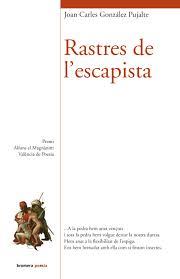 Rastres de l'escapista | 9788490265048 | González Pujalte, Joan Carles | Llibres.cat | Llibreria online en català | La Impossible Llibreters Barcelona