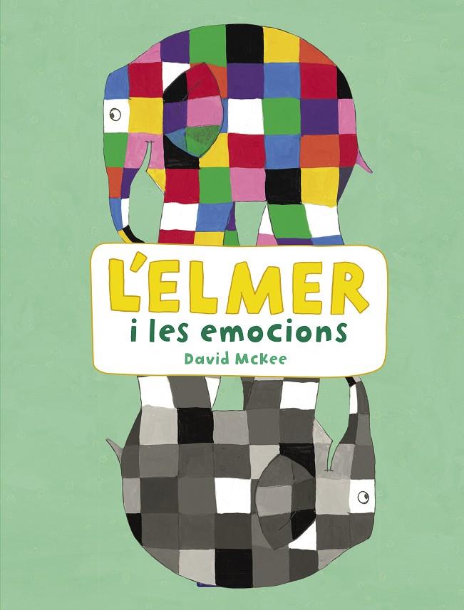 L'Elmer i les emocions (L'Elmer. Activitats) | 9788448852801 | McKee, David | Llibres.cat | Llibreria online en català | La Impossible Llibreters Barcelona
