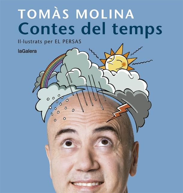 Contes del temps. Una història per a cada mes de l'any | 9788424666798 | Tomàs Molina\El Persas (il·lustr.) | Llibres.cat | Llibreria online en català | La Impossible Llibreters Barcelona