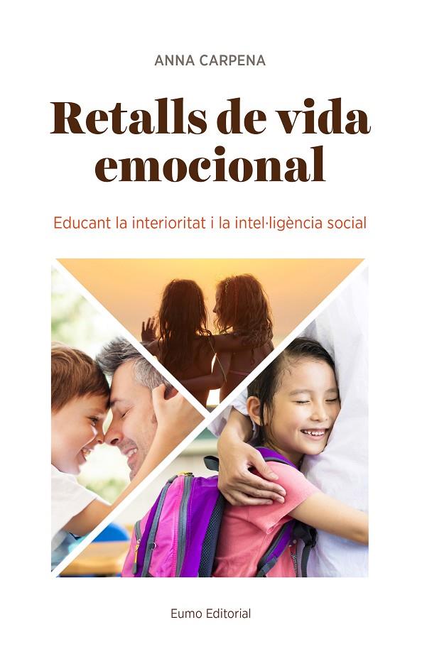 Retalls de vida emocional | 9788497665902 | Carpena Casajuana, Anna | Llibres.cat | Llibreria online en català | La Impossible Llibreters Barcelona