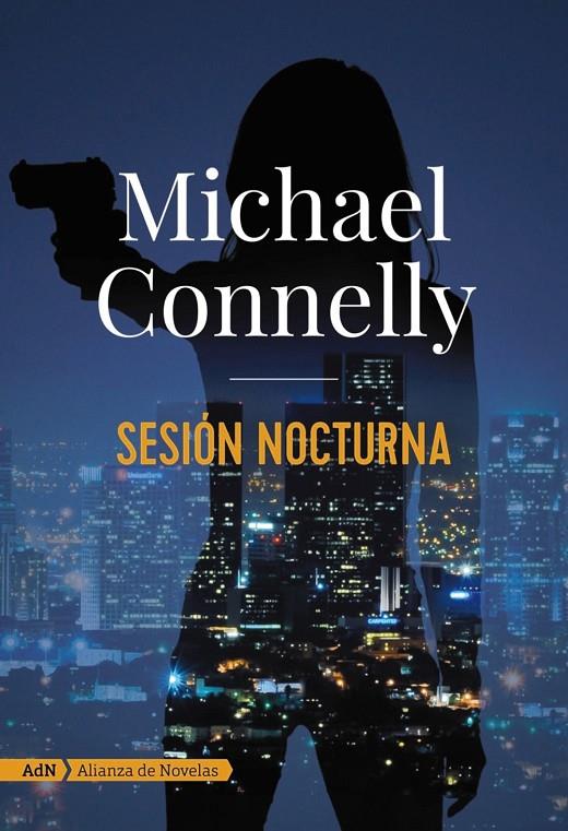 Sesión nocturna (AdN) | 9788491812661 | Connelly, Michael | Llibres.cat | Llibreria online en català | La Impossible Llibreters Barcelona