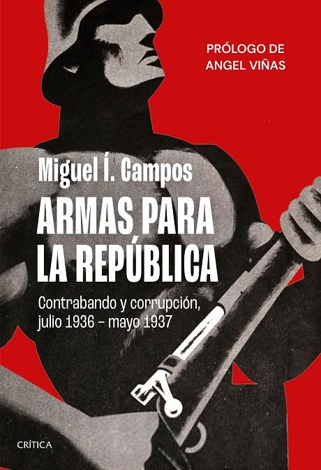 Armas para la República | 9788491993766 | Í. Campos, Miguel | Llibres.cat | Llibreria online en català | La Impossible Llibreters Barcelona