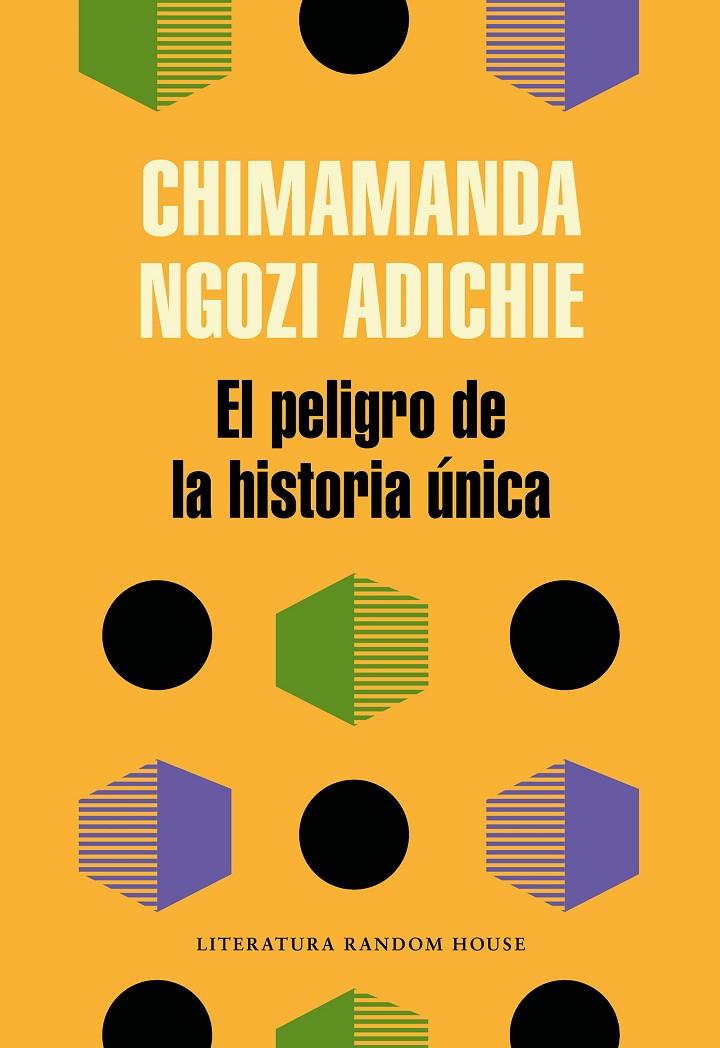 El peligro de la historia única | 9788439733928 | Chimamanda Ngozi Adichie | Llibres.cat | Llibreria online en català | La Impossible Llibreters Barcelona