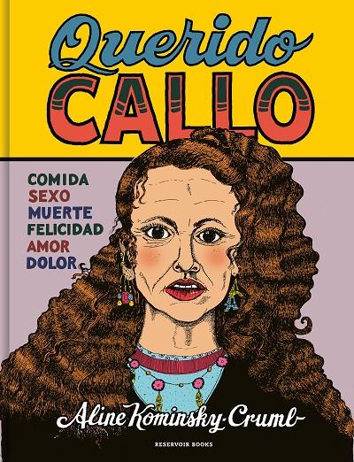 Querido Callo | 9788419437082 | Kominsky-Crumb, Aline | Llibres.cat | Llibreria online en català | La Impossible Llibreters Barcelona