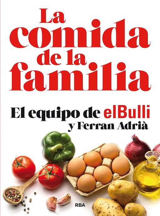 La comida de la familia (N. Edición) | 9788491870449 | Adrià Ferran | Llibres.cat | Llibreria online en català | La Impossible Llibreters Barcelona