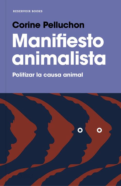 Manifiesto animalista | 9788417125264 | Corine Pelluchon | Llibres.cat | Llibreria online en català | La Impossible Llibreters Barcelona
