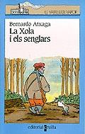 La Xola i els senglars (A partir de 7 anys) | 9788482864884 | Atxaga, Bernardo | Llibres.cat | Llibreria online en català | La Impossible Llibreters Barcelona